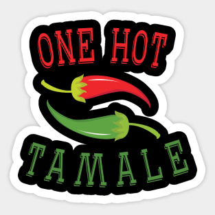 One Hot Tamale Sticker